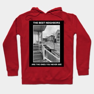 The Best Neighbors Hoodie